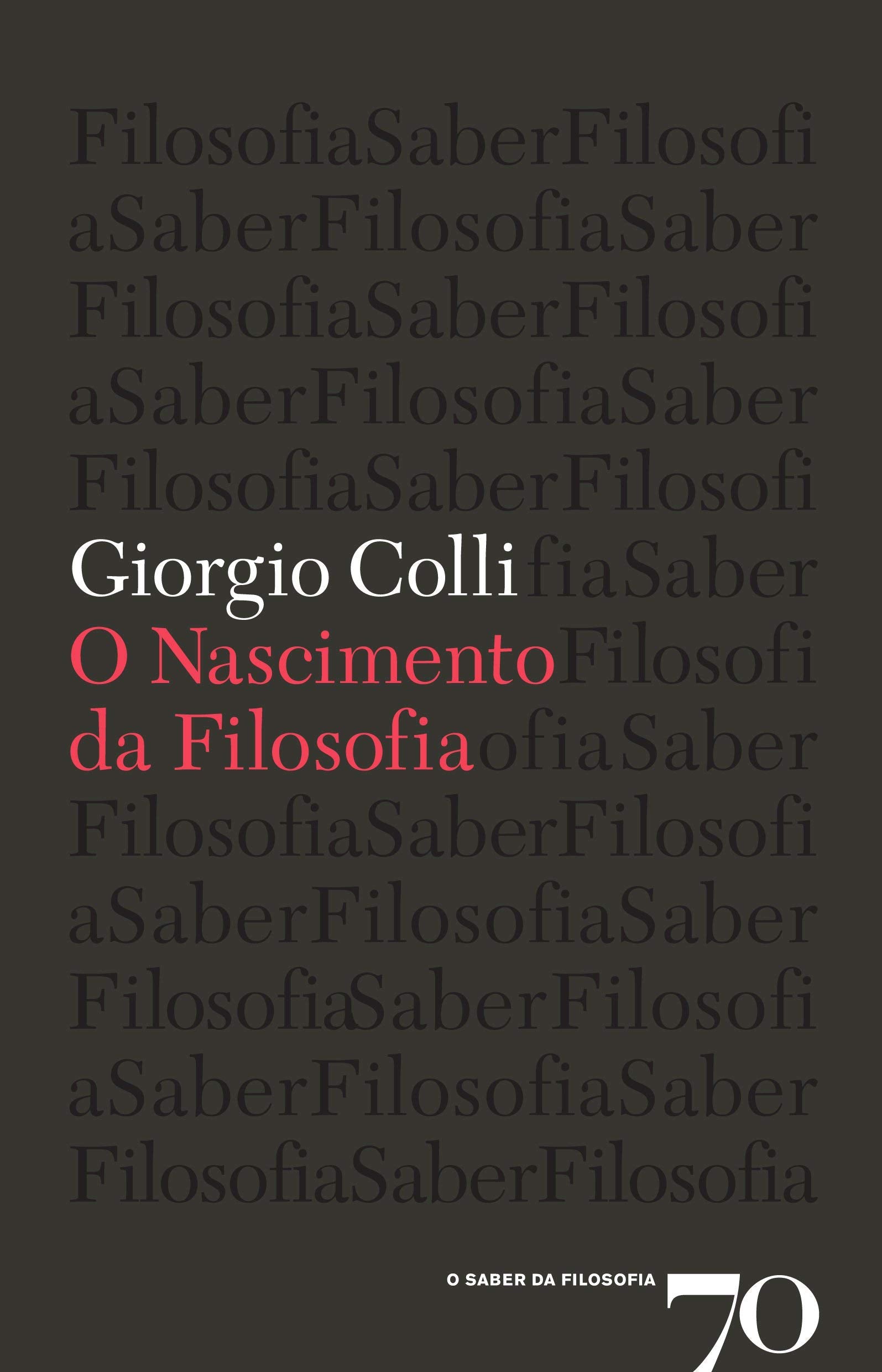 O Nascimento da Filosofia (Portuguese Edition) Giorgio Colli book