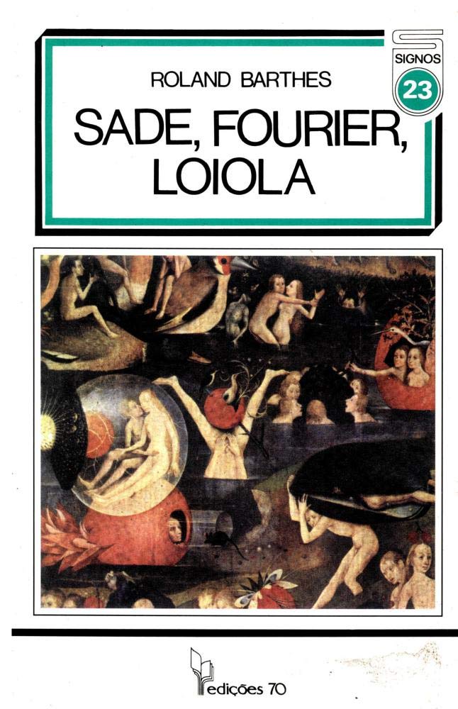 Sade, Fourier, Loiola (Em Portuguese do Brasil) book
