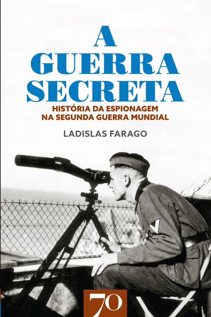 A Guerra Secreta: História da Espionagem na Seunda Guerra Mundial book