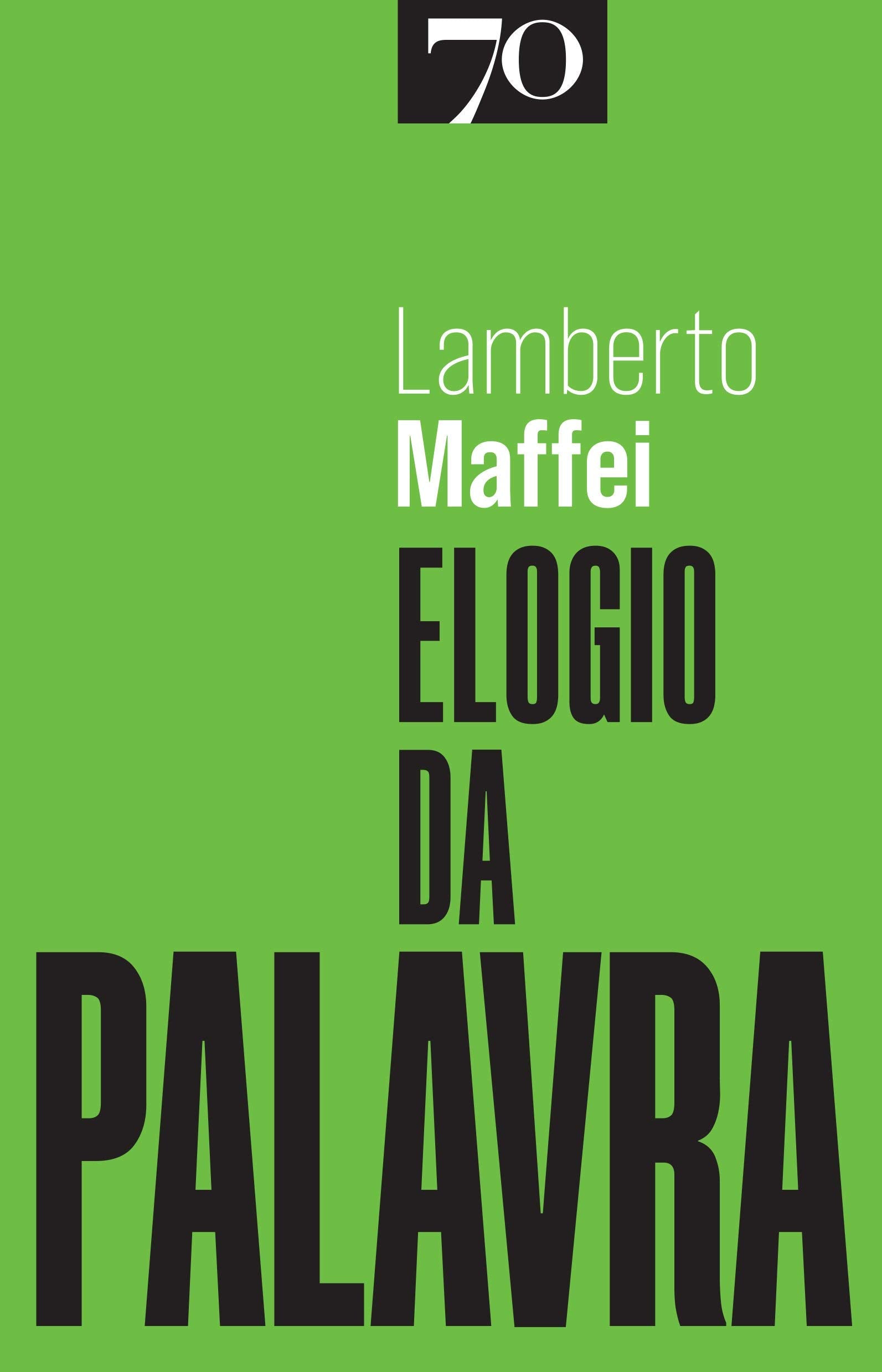 Elogio da Palavra (Portuguese Ediiton) Lamberto Maffei Books