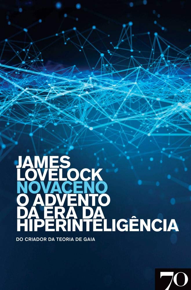 Novaceno O advento da era da hiperinteligência book