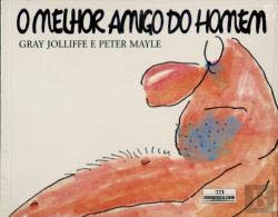 O Melhor Amigo do Homem (Portuguese Edition) Peter Mayle e Gray Jolliffe book