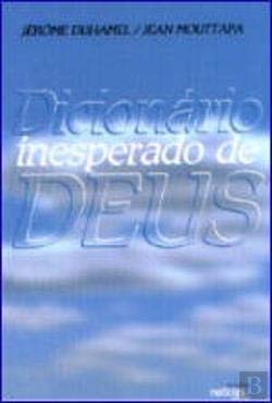 Dicionário Inesperado de Deus (Portuguese Edition) Jean Mouttapa Books