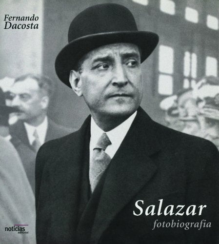 Salazar - Fotobiografia (Portuguese Edition) Fernando Dacosta book
