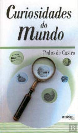Curiosidades do Mundo (Portuguese Edition) Pedro de Castro book