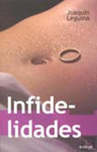 Infidelidades (Portuguese Edition) Joaquín Leguina book