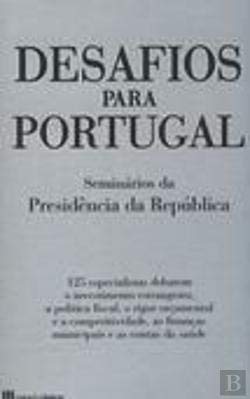 Desafios para Portugal Seminários da Presidência da República (Portuguese Edition) Casa das Letras book