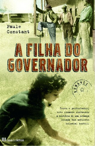 A Filha do Governador (Portuguese Edition) Paule Constant book