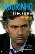 Mourinho: Eu Sou Especial O que ele diz de si e dos outros (Portuguese Edition) John Amhurst book