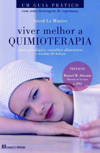 Viver Melhor a Quimioterapia (Portuguese Edition) Astrid Le Mintier book