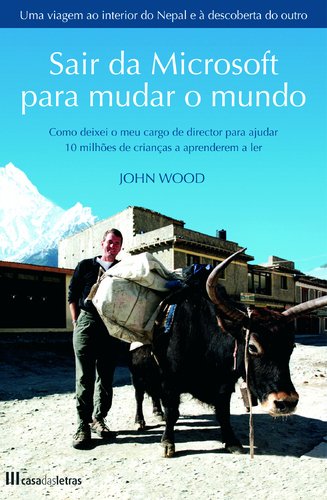 Sair da Microsoft para Mudar o Mundo (Portuguese Edition) book