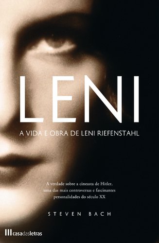 Leni A vida e a obra de Leni Riefenstahl (Portuguese Edition) Steven Bach book