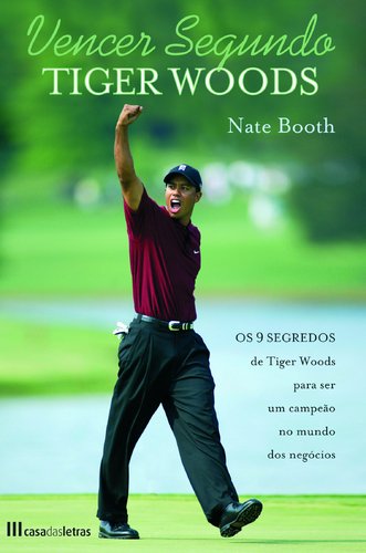 Vencer segundo Tiger Woods (Portuguese Edition) Nate Booth Books