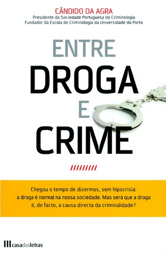 Entre Droga e Crime (Portuguese Edition) Cândido da Agra book