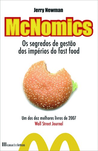 McNomics Os segredos de gestão do império do fast food (Portuguese Edition) Jerry Newman book