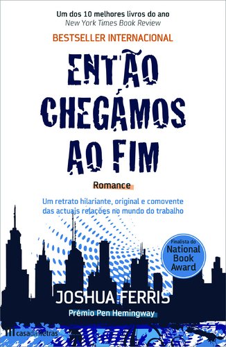 Então Chegámos ao Fim (Portuguese Edition) Joshua Ferris book