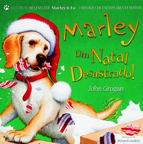 Marley - Um Natal Desastrado! (Portuguese Edition) John Grogan book