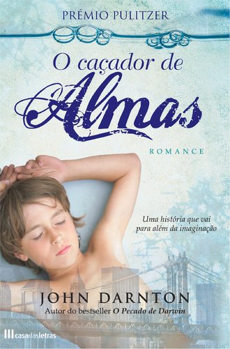 O Caçador de Almas (Portuguese Edition) John Darnton book