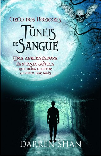 Circo dos Horrores - Túneis de Sangue (Portuguese Edition) Darren Shan book