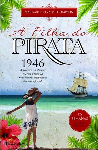 A Filha do Pirata (Portuguese Edition) Margaret Cezair-Thompson book