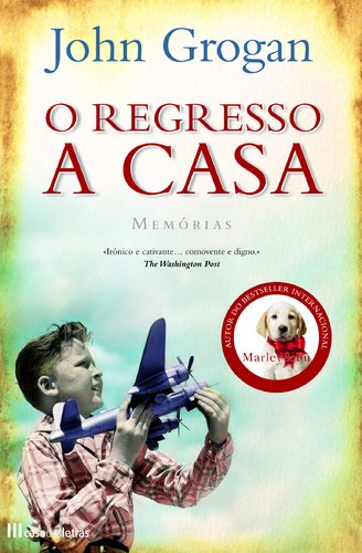 O Regresso a Casa (Portuguese Edition) John Grogan book