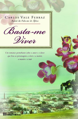 Basta-me Viver (Portuguese Edition) Carlos Vale Ferraz book