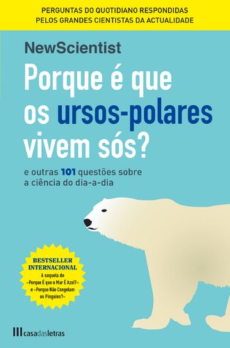 Porque é Que os Ursos-Polares Vivem Sós (Portuguese Edition) New Scientist book