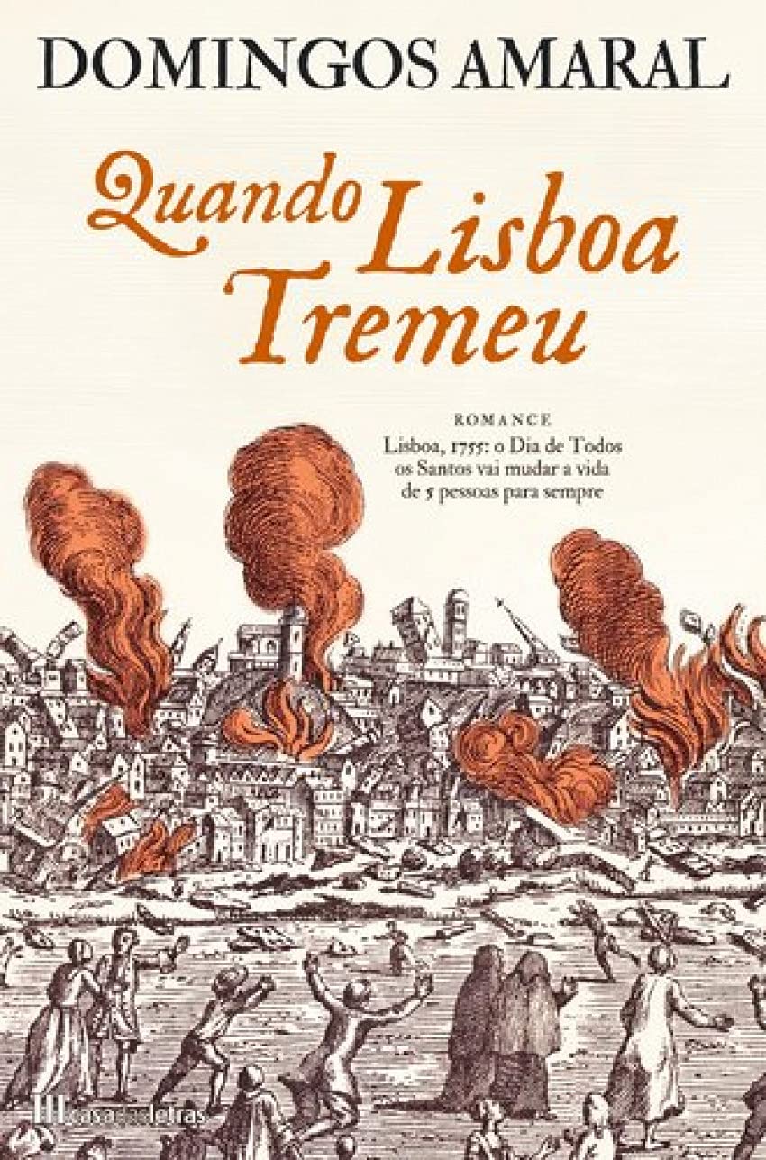 Quando Lisboa Tremeu (Portuguese Edition) Domingos Amaral Books