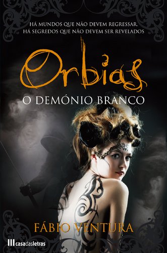 Orbias O demónio branco (Portuguese Edition) Fábio Miguel Ventura book