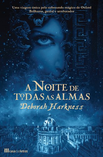 A Noite de Todas as Almas (Portuguese Edition) Deborah Harkness Books