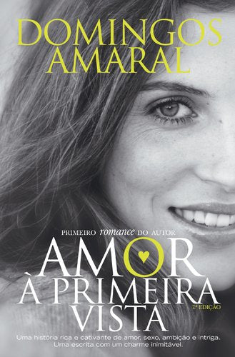 Amor à Primeira Vista (Portuguese Edition) Domingos Amaral book