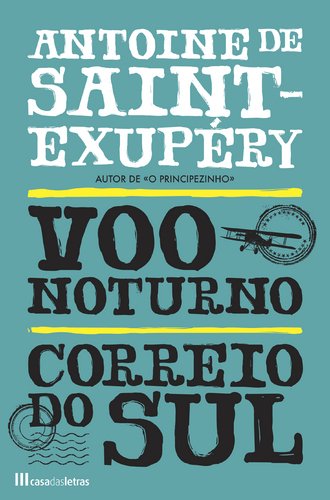 Voo Noturno / Correio do Sul (Portuguese Edition) Antoine de Saint-Exupéry book