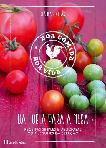 Da Horta para a Mesa (Portuguese Edition) Cláudia S. Villax book
