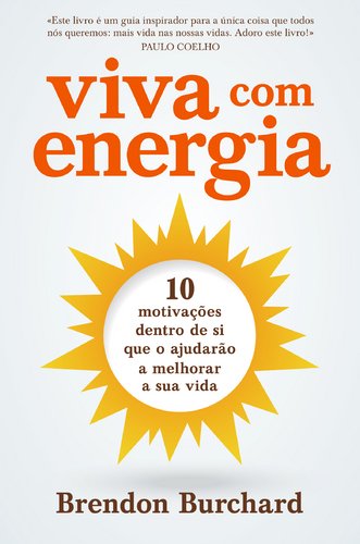 Viva com Energia (Portuguese Edition) Brendon Burchard book