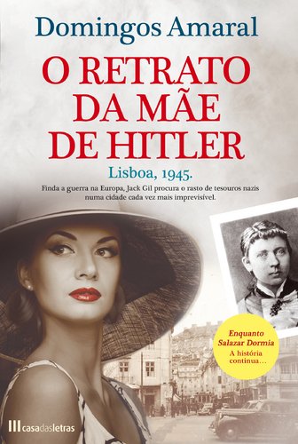 O Retrato da Mãe de Hitler (Portuguese Edition) Domingos Amaral book