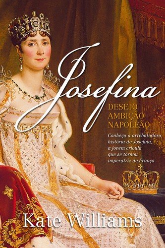 Josefina (Portuguese Edition) Kate Williams book