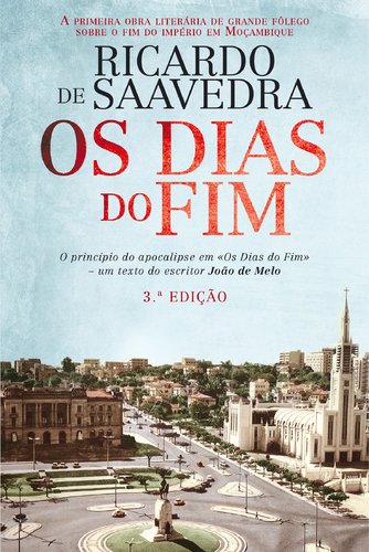 Os Dias do Fim (Portuguese Edition) Ricardo de Saavedra book