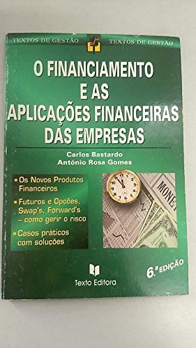 O Financiamento e as Aplicações Financeiras das Empresas book