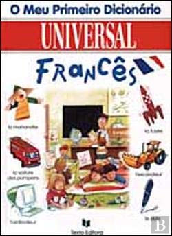 O Meu Primeiro Dicionário Francês - Universal (Portuguese Edition) Texto Editores book
