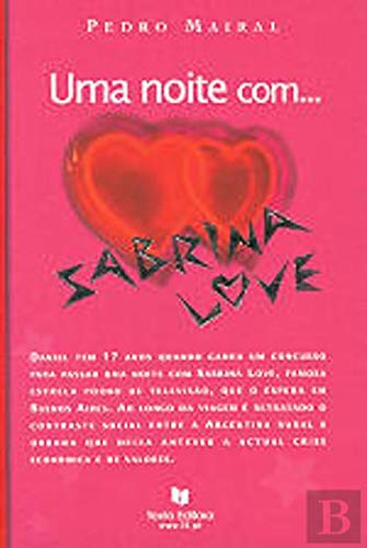 Uma Noite com...Sabrina Love (Portuguese Edition) Pedro Mairal book