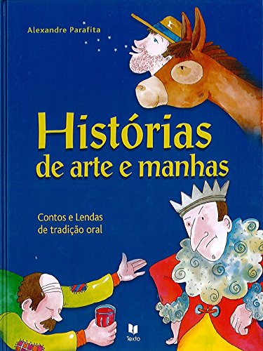 Histórias de Arte e Manhas (Portuguese Edition) Alexandre Parafita book
