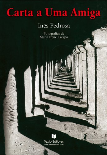 Carta a Uma Amiga (Portuguese Edition) Inês Pedrosa book