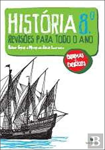 História 8º - Revisões para todo o Ano (Portuguese Edition) Helder Graca book