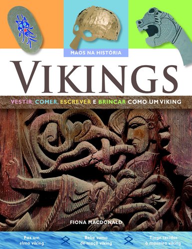 Vikings Vestir, Comer, Escrever e Brincar como um Viking (Portuguese Edition) Fiona Mcdonald book