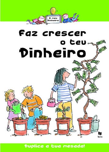 Faz Crescer o Teu Dinheiro (Portuguese Edition) Gerry Bailey book