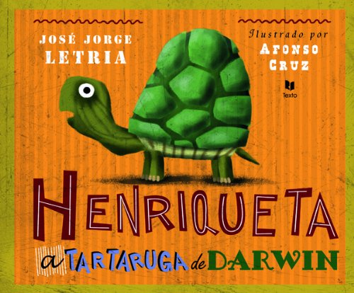 Henriqueta : A Tartaruga de Darwin (Portugiesisch) book