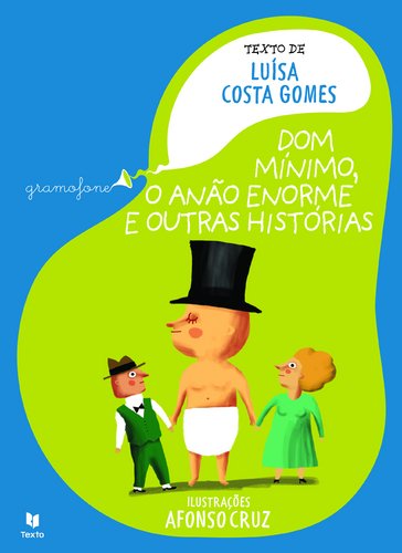 Dom Mínimo, O Anão Enorme e Outras Histórias (Portuguese Edition) book