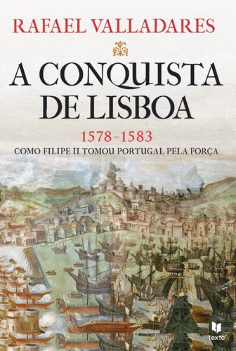 A Conquista de Lisboa (Portuguese Edition) Rafael Valladares Books
