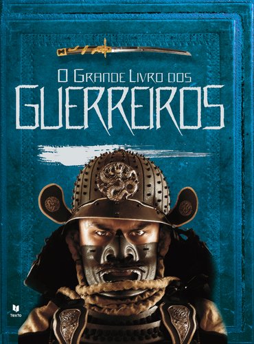 O Grande Livro dos Guerreiros (Portuguese Edition) Deborah Morrel book
