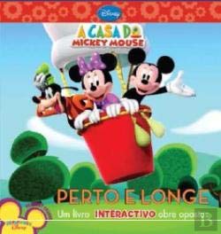 Perto e Longe - Um Livro Interactivo Sobre os Opostos (Portuguese Edition) Walt Disney book